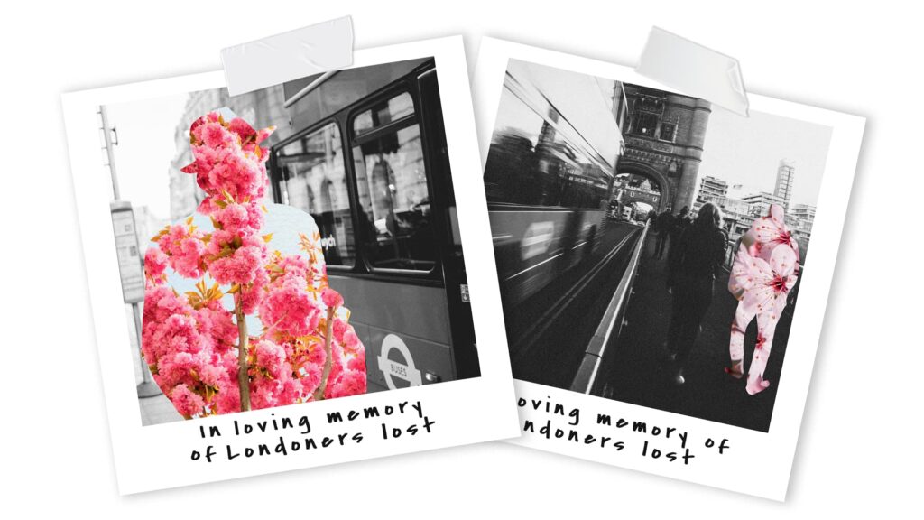In memory of Londoners Lost
